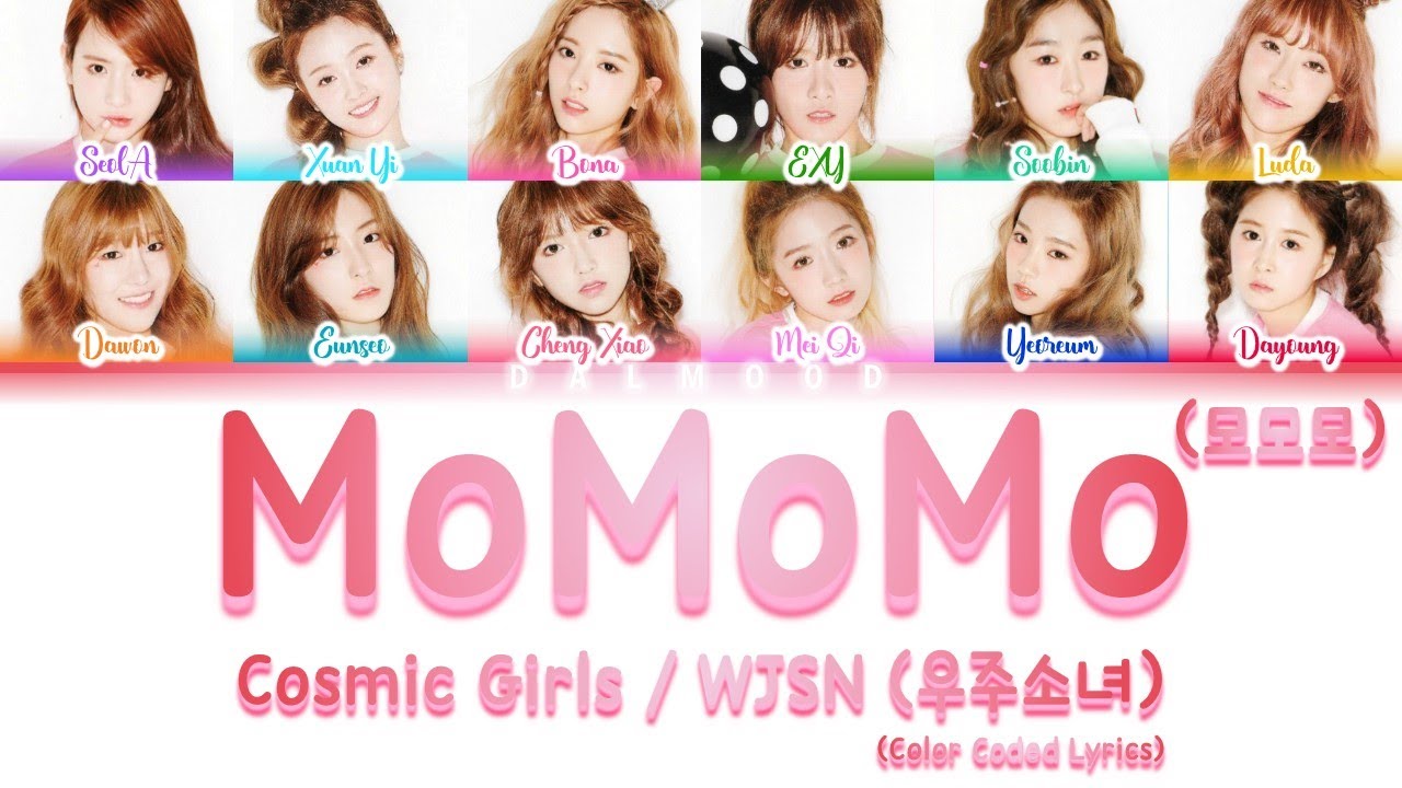 Cosmic Girls / WJSN (우주소녀) - MoMoMo (모모모) [Color Coded Lyrics Han|Rom|Eng]
