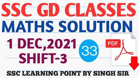 SSC GD MATHS || GD (1 DEC,2021 3rd Shift) Solved Paper by Singh Sir || GD MATHS PRACTICE