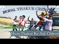 Thakur ke asli chhore  dj rajput song  famous song  royal thakur creation