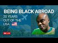 Do black american men feel safe abroad  black expats