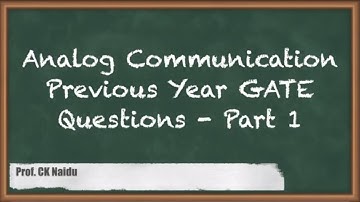 Master Analog Communication: GATE Communications Previous Year Questions (Part 1)