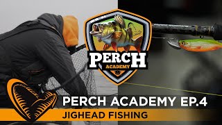 Perch Academy - Episode 4 - Jighead Fishing