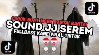 DJ SOUND JJ SEREM ELIT CEES FULLBASS COCOK BUAT MODE BANTAI BANTAI