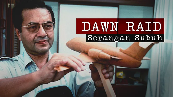 Dawn Raid - Serangan Subuh Yang Menggemparkan Dunia
