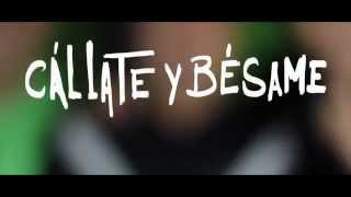 CALLATE Y BESAME (Official Teaser 4) Los3