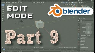 Part 9 - Edit Mode | Blender Beginners Course | Hindi