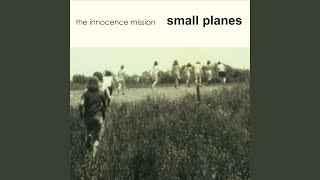 Watch Innocence Mission Oh Do Not Fly Away video