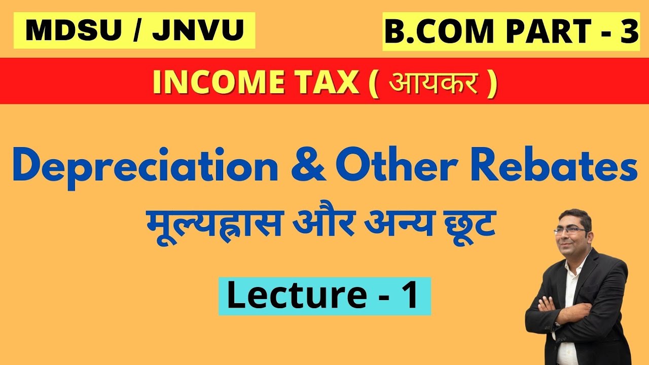 depreciation-other-rebates-income-tax-b-com-part-3-mdsu