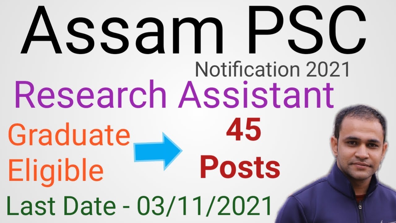 APSC Recruitment 2021 | APSC Research Assistant Vacancy 2021 | Assam PSC Notification 2021 | 45 Post