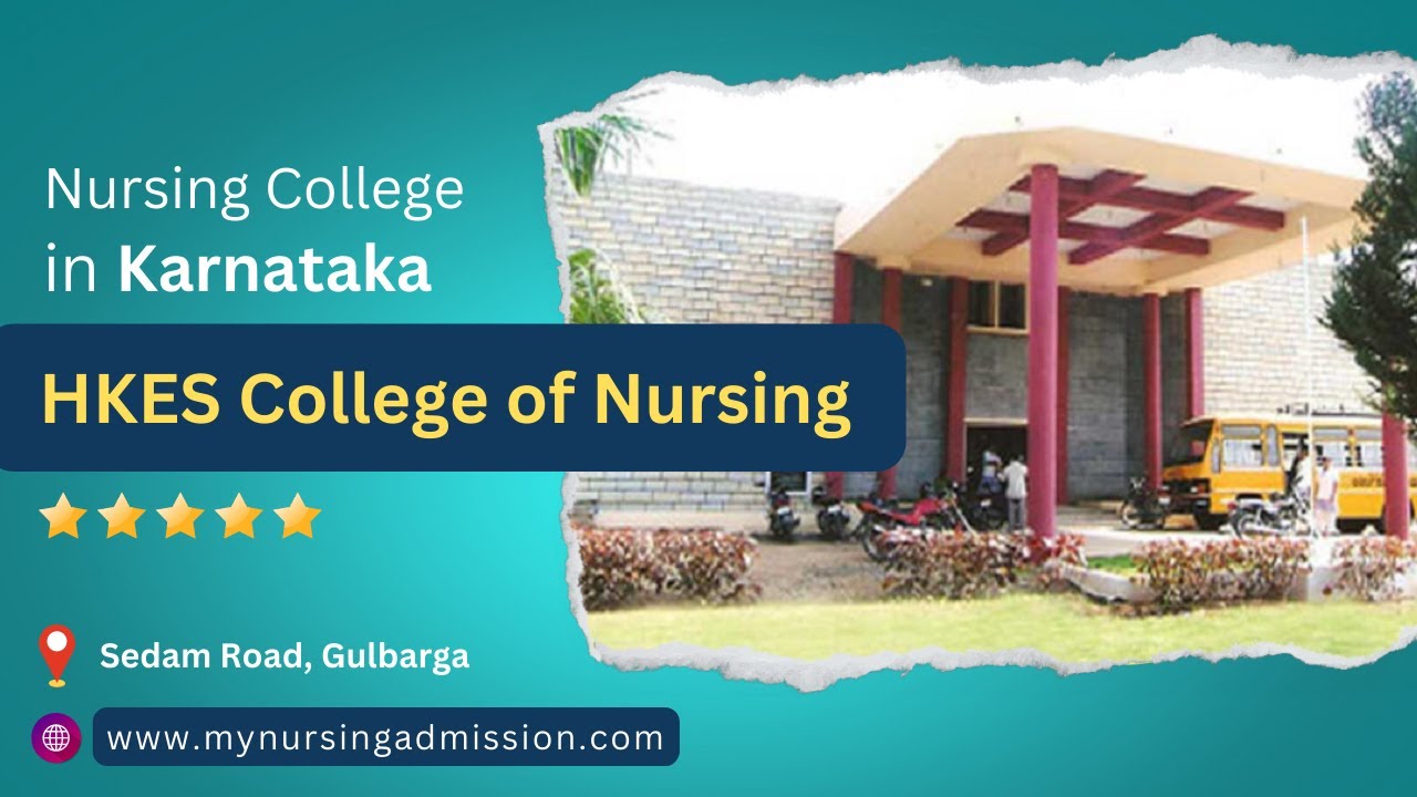 HKES College of Nursing - Gulbarga | Nursing Colleges In Karnataka