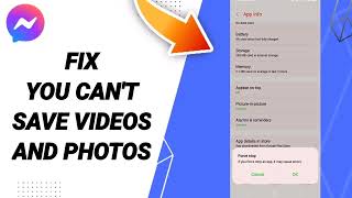 How To Fix You Can't Save Videos And Photos On Messenger App screenshot 2