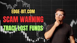Famous edge-bit.com Review: SCAM Investigation | Trace Your Lost Funds | 2026 Investor Alert Profile