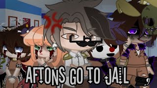 Aftons go to jail || PLEASE READ DESC!|| Afton family || FNAF || •M A R I A•
