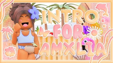 roblox GFX INTRO for AMXLIA *commissioned* || cozylemonsquish