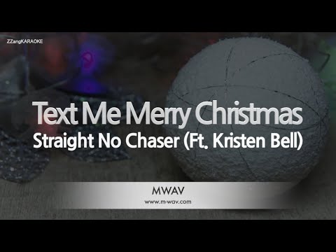 Straight <strong>No</strong> Chaser-Text Me <strong>Merry</strong> Christmas (Ft. Kristen Bell) (MR/Instrumental) [ZZang KARAOKE]