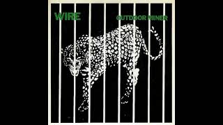 Wire - Outdoor Mines / Practice Makes Perfect 1978 Single