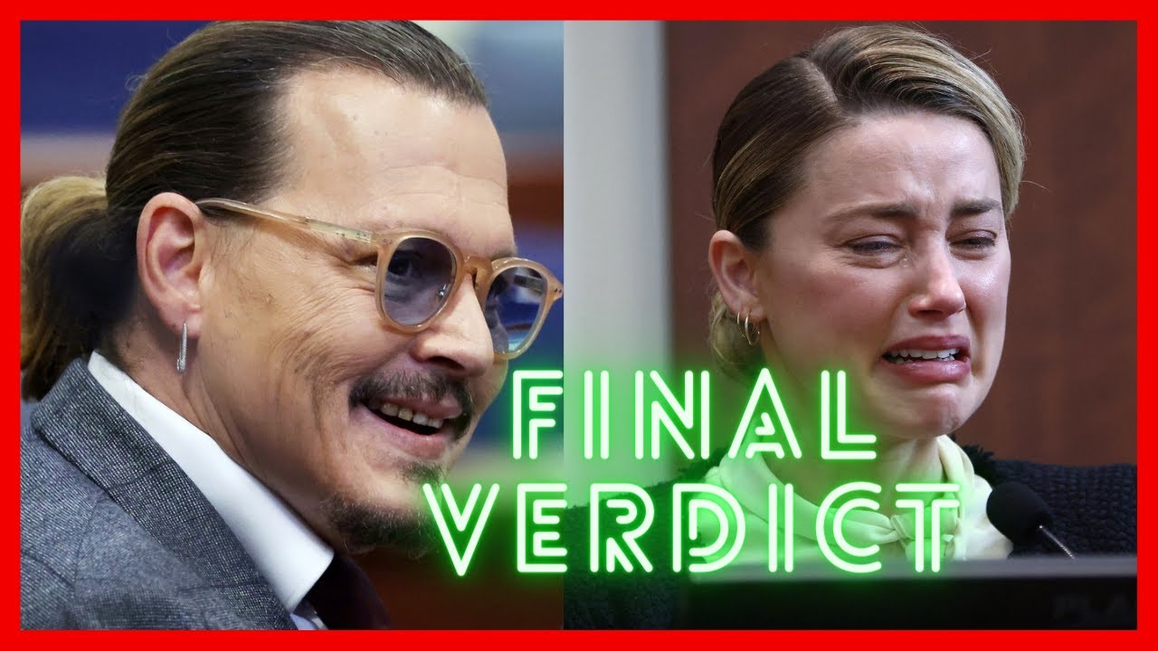 FINAL VERDICT REACHED !! Johnny Depp v Amber Heard Defamation Trial ...