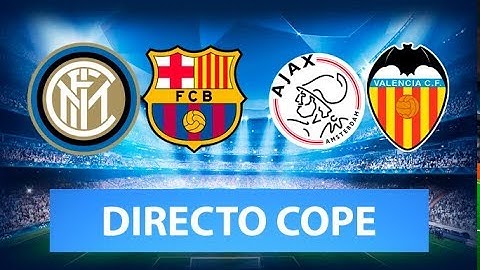 (SOLO AUDIO) Directo del Inter 1-2 Barcelona y Ajax 0-1 Valencia en Tiempo de Juego COPE