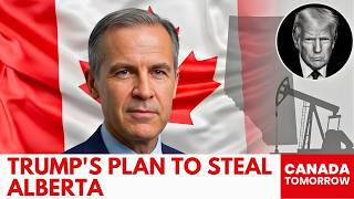 Carney SHUTS DOWN Trump's Plan to STEAL Alberta From Canada