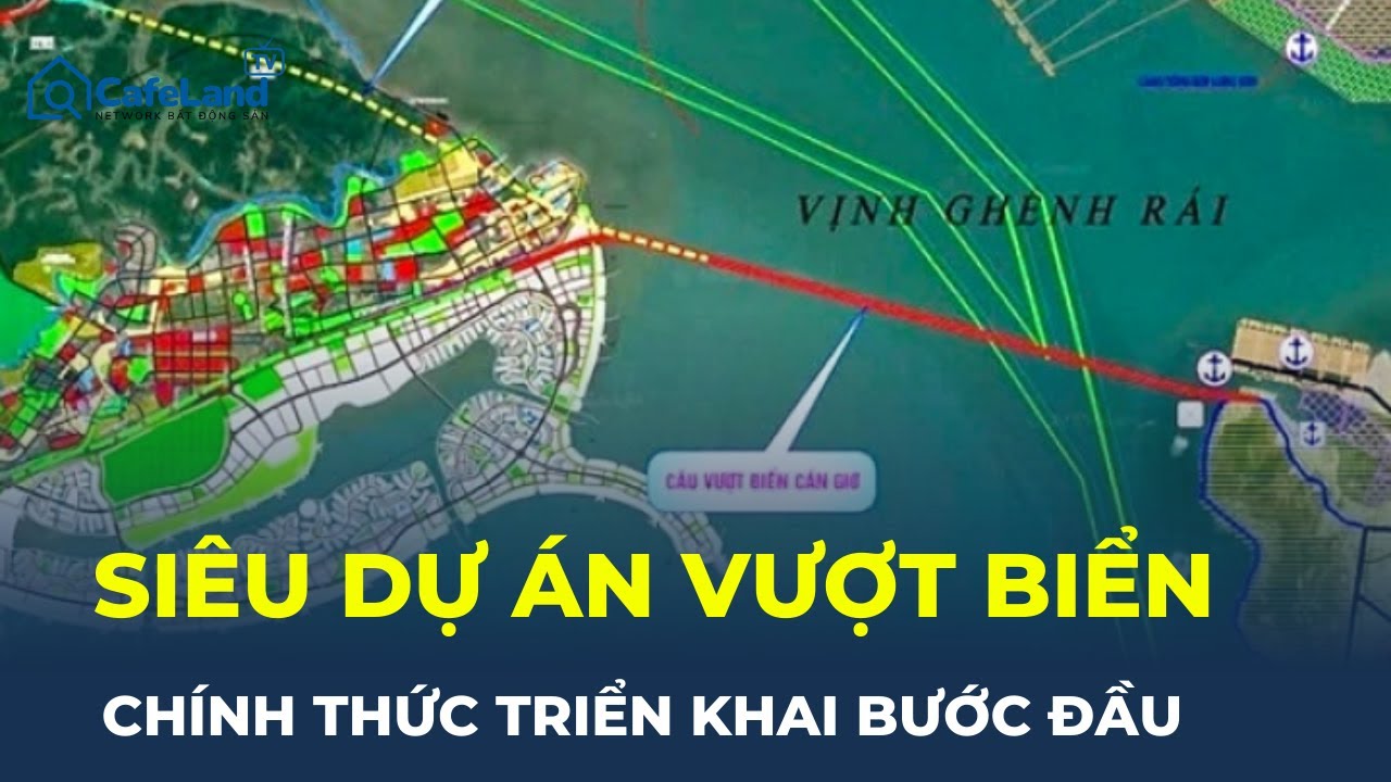 ĐƯỜNG VƯỢT BIỂN Cần Giờ – Vũng Tàu: TP.HCM vừa “BẬT ĐÈN XANH” điều gì? | CafeLand