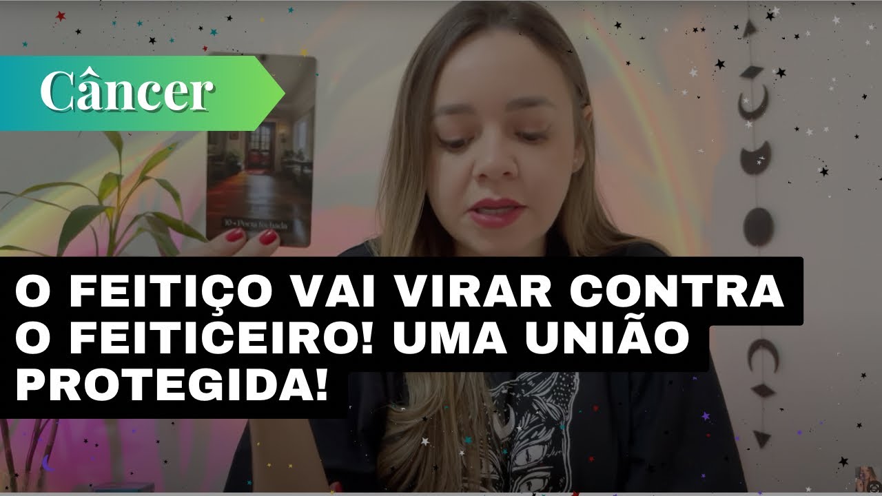 CÂNCER✨UMA UNIÃO PROTEGIDA E ALGUÉM OBCECADO PELA SUA VIDA 👀O FEITIÇO VAI RETORNAR PRA ESSA PESSOA! 