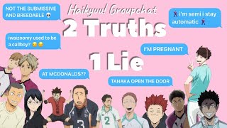 Haikyuu! ✨2 Truths 1 Lie✨(Day 1)
