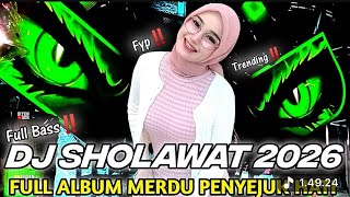 DJ SHOLAWAT VIRAL 2026 FULL ALBUM - SHOLAWAT VIBE RAMADHAN - FULL BASS HOREG