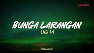 BUNGA LARANGAN  - UG14 | LIRIK LAGU ROCK LEGENDARIS - ROCK KAPAK MALAYSIA