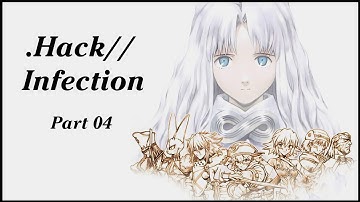 dot Hack// Infection - No Commentary -  (Part 04)