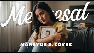 Cover Dangdut | Menyesal - Mansyur S | Versi Safira