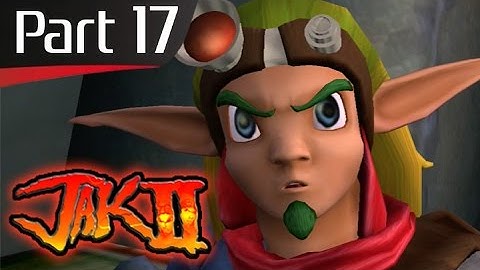 Jak II - Part 17: It Finally Happened