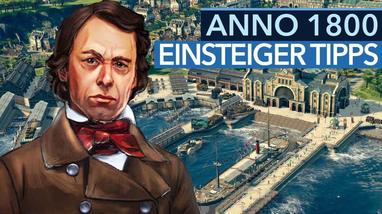 13 Einsteiger-Tipps für Anno 1800