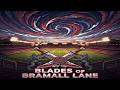 Blades Of BramHall Lane With Video