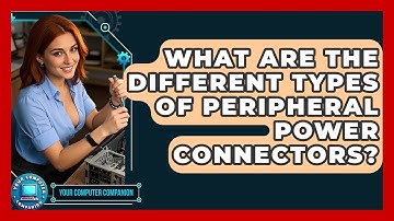 What Are The Different Types Of Peripheral Power Connectors? - Your Computer Companion