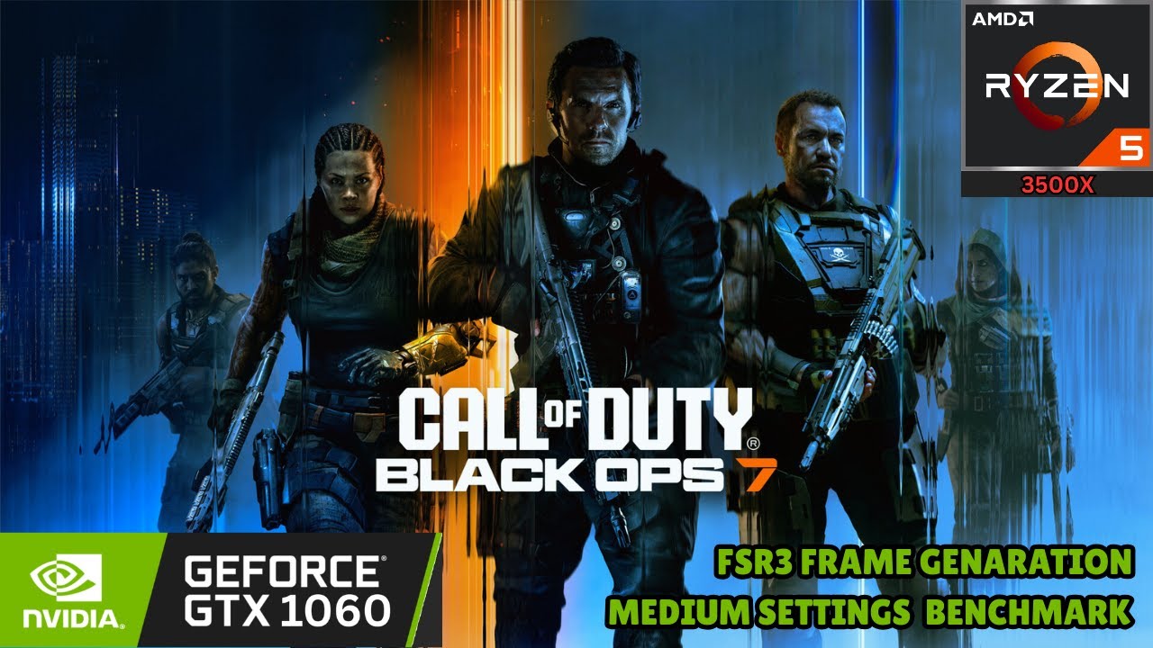 Call of Duty Black Ops 7 | GTX 1060 6 ГБ | Ryzen 5 3500x | Средние настройки | FSR3
