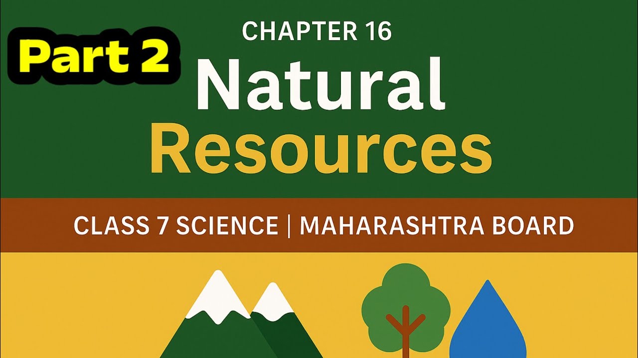 7 Science Marathi | Natural Resources Forests and Ocean resources |