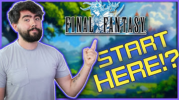 Should You START with Final Fantasy 1?