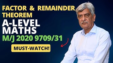 A-Level Maths - FACTOR & REMAINDER THEOREM 9709/31 M/J 2020 Q#5 Solution | Ultimate Guide (Part 5)