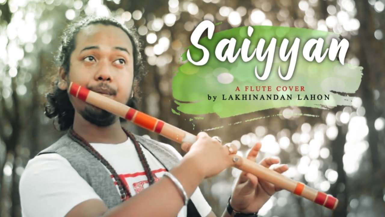 SAIYYAN FLUTE  LAKHINANDAN LAHON  GAURI SHANKAR LAHON  RAW PIXEL  BIKROM CHAWROK  KAILASH KHER