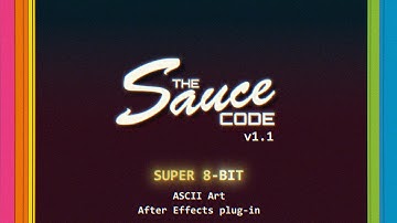 theSauceCode - The Ultimate ASCII Plugin for After Effects | Official Trailer