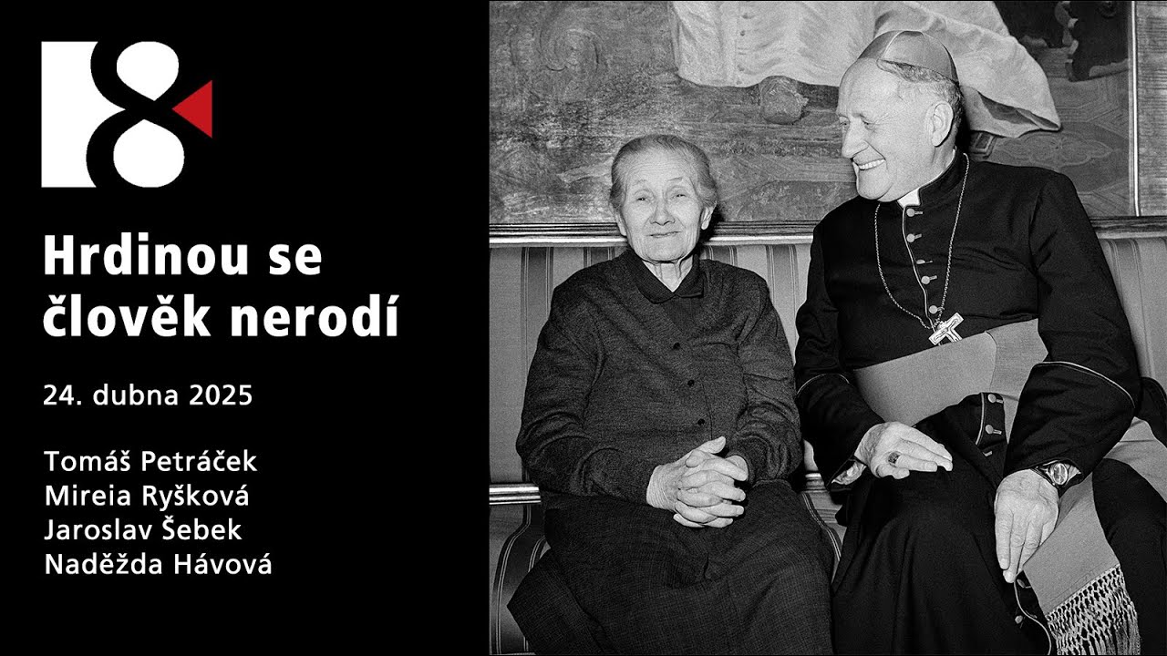Hrdinou se člověk nerodí | František kardinál Tomášek (24. dubna 2025)