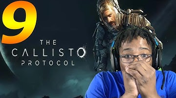 THE CALLISTO PROTOCOL WALKTHROUGH GAMEPLAY PART 9