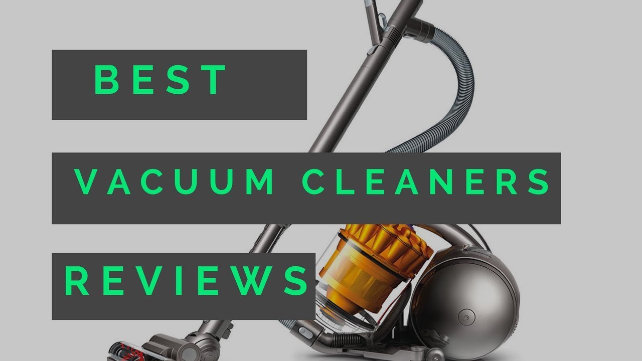 Top 5 Best Vacuum Cleaners Reviews 2018 Buying Guide) YouTube