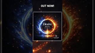 OUT NOW! Bbook - Desire #tecnomindalternate