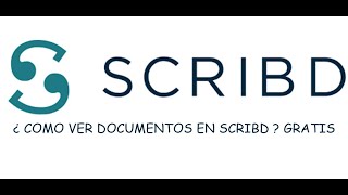 ¿ Como ver documentos en Scribd ? Gratis