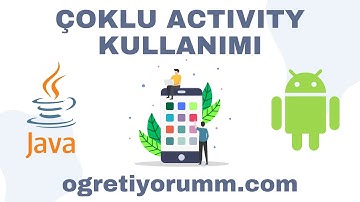Android Mobil Programlama Dersleri Java & Kotlin #31 Java Çoklu Activity Kullanımı #AndroidStudio