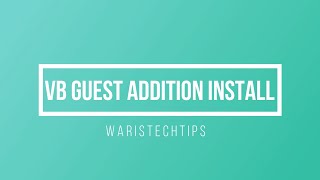 How To Install Virtual Box Guest Addition Install In Centosrhel 8