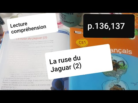 Lecture compréhension.La ruse du Jaguar (2) Le nouveau vivre le français CE1 p.136,137