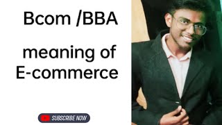 ll Meaning of E commerce ||meaning of e commerce in hindi  || professors Room||