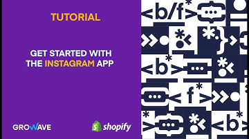 Get started with the Instagram app of Growave